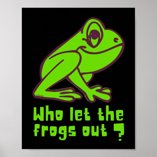 WIE LAAT DE FROGS EEN grappige kikkerpun VERLATEN Poster (Voorkant)