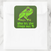WIE LAAT DE FROGS EEN grappige kikkerpun VERLATEN Vierkante Sticker (Tas)