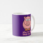 WIE LAAT DE HOGS EEN grappige varkensdraai VERLATE Koffiemok (Voorkant rechts)