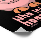 WIE LAAT DE HOGS EEN grappige varkensdraai VERLATE Poster (Hoek)