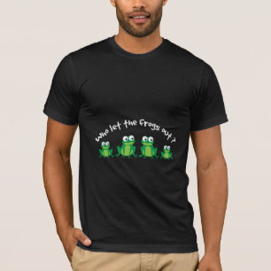 Wie Laat De Kikkers Los? T-shirt