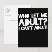 Wie laat mij volwassen ik kan niet volwassen briefkaart (Voorkant / Achterkant)