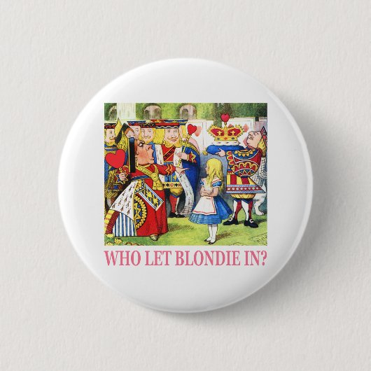Wie liet Blondie binnen? Ronde Button 5,7 Cm (Voorkant)