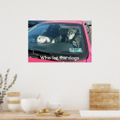 Wie liet de honden eruit? Poster (Keuken)
