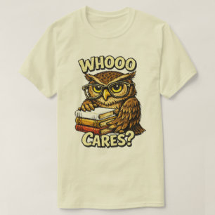 Wie Maakt Zich Druk Over Grappige Uil Boekenliefhe T-shirt