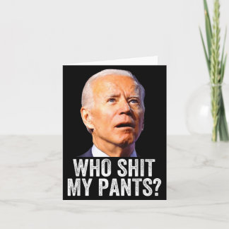 Wie Mijn Broek - Anti Joe Biden T-shirt - Grappige Kaart