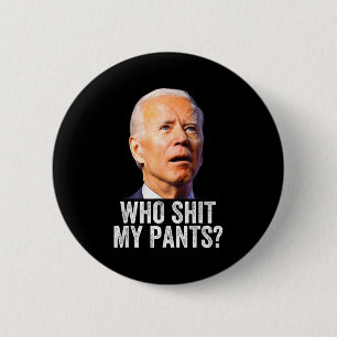 Wie Mijn Broek, Grappige Anti Joe Biden, Conservat Ronde Button 5,7 Cm