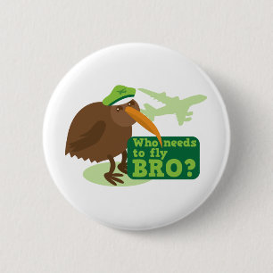 Wie moet er met bro vliegen? humor kiwi ronde button 5,7 cm