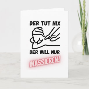 Wie niets doet, wil masseren kaart