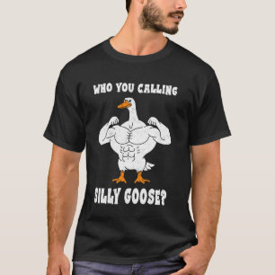 Wie noem je een domme ganzen bodybuilder gym gewic t-shirt