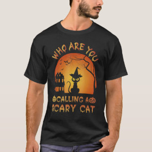 Wie Noem Je Een Enge Kat Heksenkat Halloween T-shirt