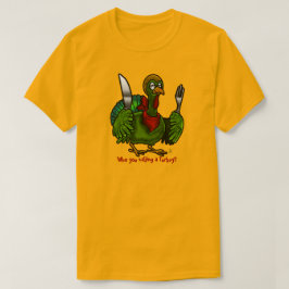 Wie noem je een Turkije? Gepersonaliseerd T-shirt