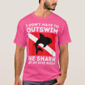 Wie overwint mijn duikbuddy Funny Shark Scuba Divi T-shirt (Voorkant)