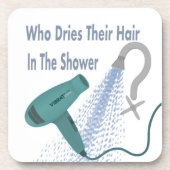 Wie rijdt hun haar in de douche? bier onderzetter (Voorkant)