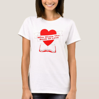 Wie schreef het boek van de liefde t-shirt