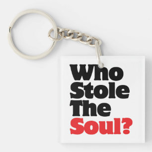Wie stal de ziel? sleutelhanger
