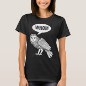 Wie Uil uil vogelliefhebbers vogelaars T-shirt (Voorkant)