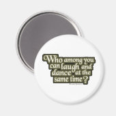 Wie van jullie kan lachen en dansen... (Nietzsche) Magneet (Voorkant / Achterkant)