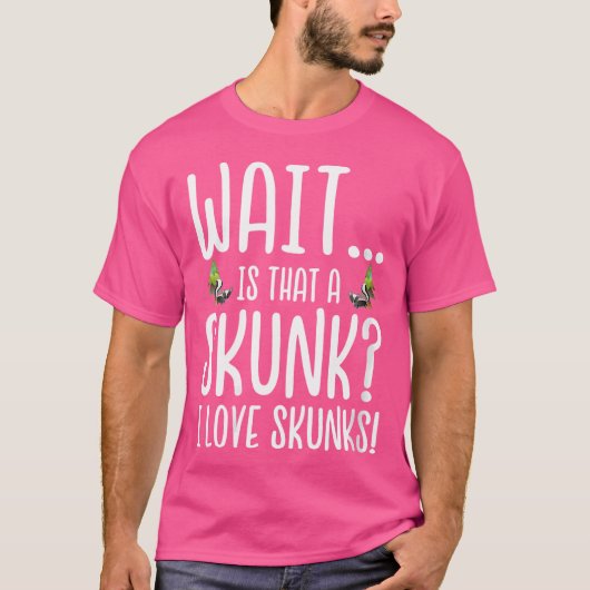 Wie van stinkdieren houdt, wacht op een stinkdier. t-shirt (Voorkant)