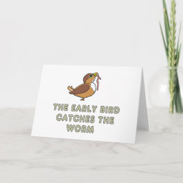 Wie vroeg wakker is, krijgt de worm kaart