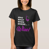 Wie wat wanneer Wine Chidi paste T-shirt (Voorkant)