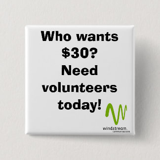Wie wil $30? Vierkante Button