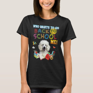 Wie wil er terug naar school voor mijn poedel Kind T-shirt