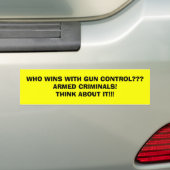 WIE WIL MET PISTOOL CONTROL???GEWAPENDE CRIMINALS! BUMPERSTICKER (Op auto)