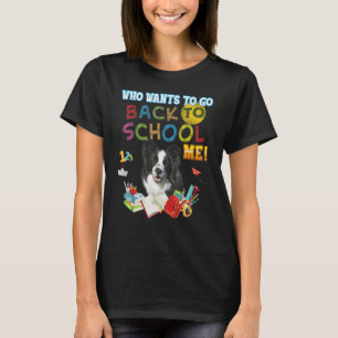 Wie wil terug naar school voor me, Collie Dog K T-shirt