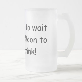 Wie wil wachten op een blauwe maan ... matglas bierpul