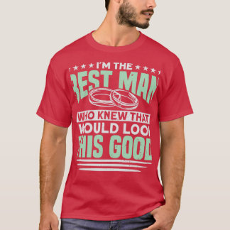 Wie wist dat ik dit goede Bachelor-deel zou zien T-shirt