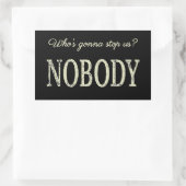 Wie zal ons tegenhouden? Niemand Rechthoekige Sticker (Tas)