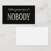 Wie zal ons tegenhouden? Niemand Visitekaartje (Voorkant / Achterkant)