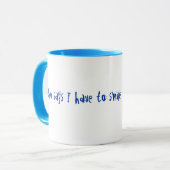 Wie zegt dat ik 's ochtends moet glimlachen?! mok (Voorkant links)