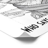 Wie zegt dat katten de meow-n niet kunnen bereiken poster (Hoek)