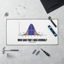 Wie zei dat ik normaal was? Bell Curve Geek Humor Bureaumat
