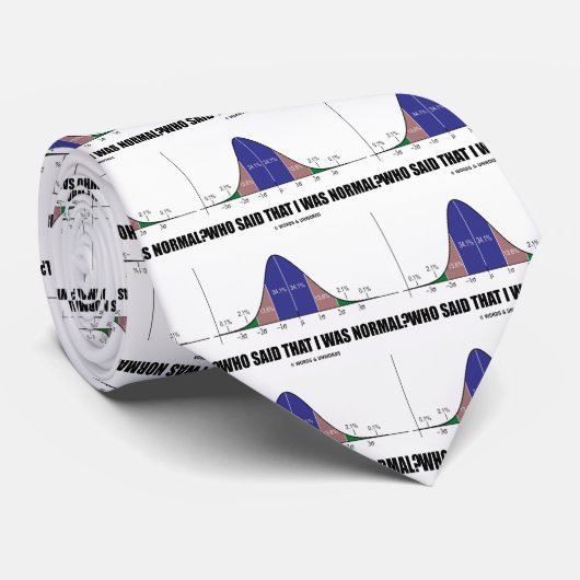 Wie zei dat ik normaal was? (Bell Curve Humor) Stropdas (Opgerold)