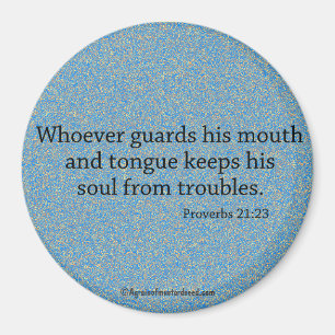 Wie zijn mond houdt, Bible Quote Magneet