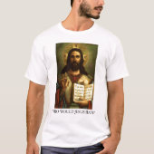 WIE ZOU JESUS HATE GEVEN? T-SHIRT (Voorkant)