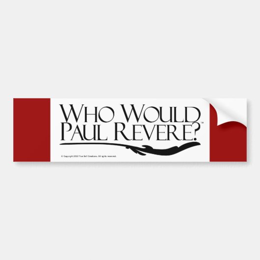 Wie zou Paul Revere zijn? Bumpersticker (Voorkant)