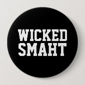 Wied Smart Smaht | Funny Boston Accent Ronde Button 4,0 Cm (Voorkant)