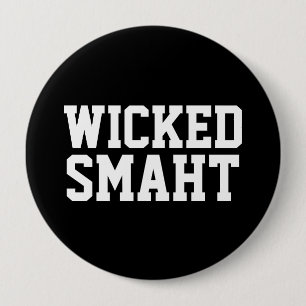 Wied Smart Smaht Funny Boston Accent Ronde Button 4,0 Cm