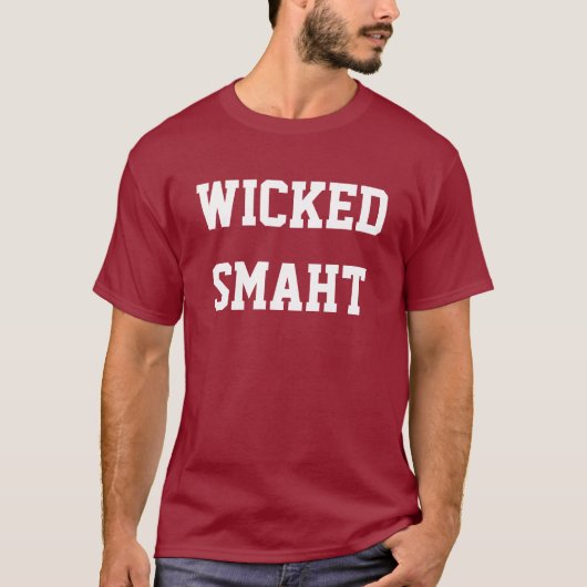 Wied Smart Smaht Funny Boston Accent T-shirt (Voorkant)