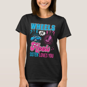Wielen of Heels Zuster houdt van je nieuwe baby ge T-shirt
