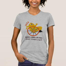 Wielen, Stokken, Of Stappen, Dans Vindt Een Manier T-shirt
