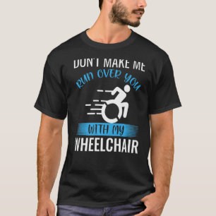 Wielstoel Gehandicapte Amputee Survivor Paraplegic T-shirt