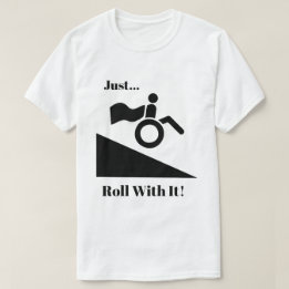 Wielstoelen - gewoon met hem draaien! t-shirt