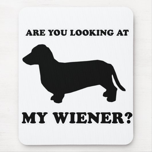 WIENER DOG T - SHIRTS - "Kijk naar mijn vrouw" Muismat (Voorkant)
