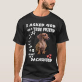 Wiener en Doxie Lovers... vraag ik God om een echt T-shirt (Voorkant)