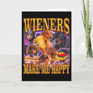Wienerhonden maken me gelukkig Funny Dachshund hon Kaart